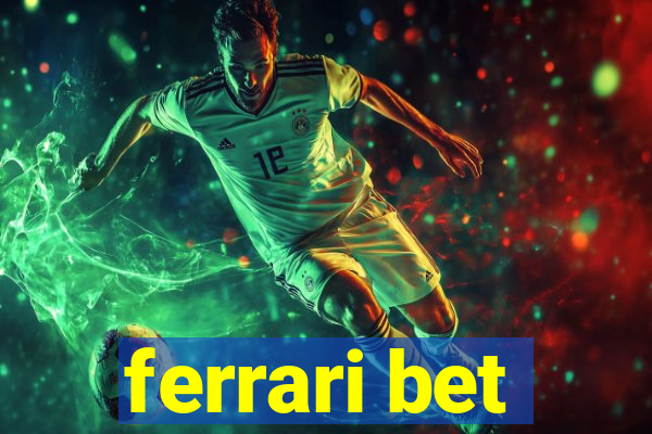 ferrari bet